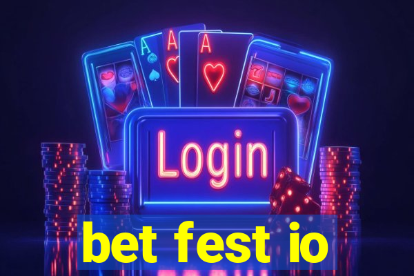 bet fest io