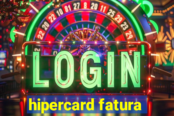 hipercard fatura