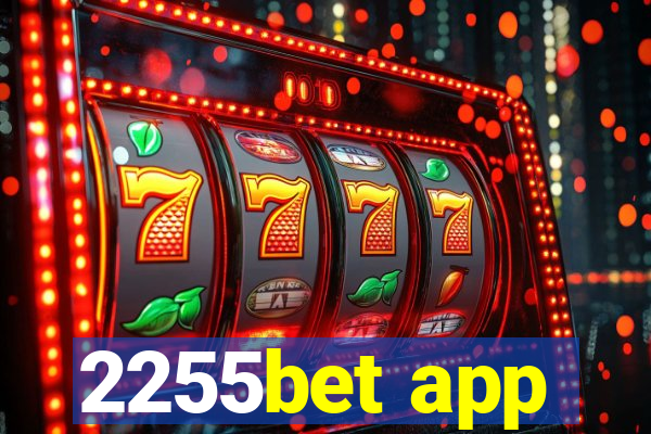 2255bet app