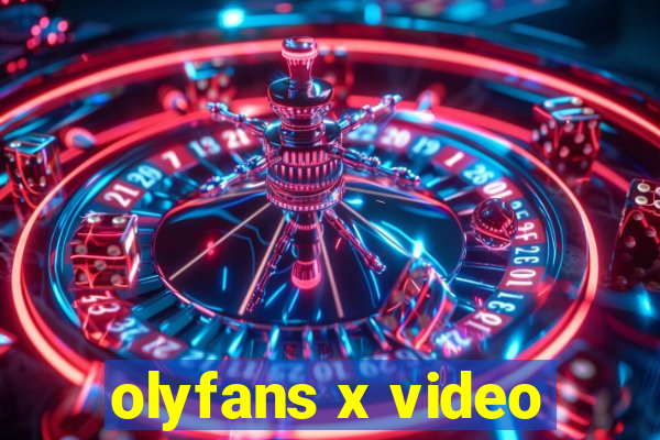 olyfans x video