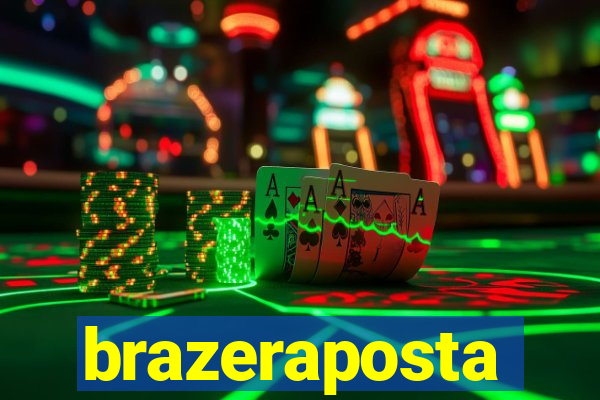 brazeraposta