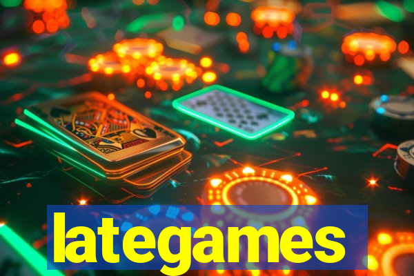 lategames