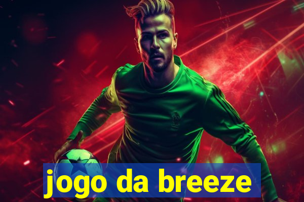 jogo da breeze