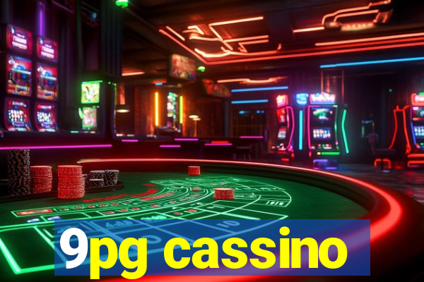 9pg cassino