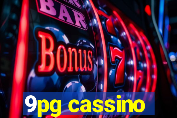 9pg cassino