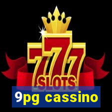 9pg cassino