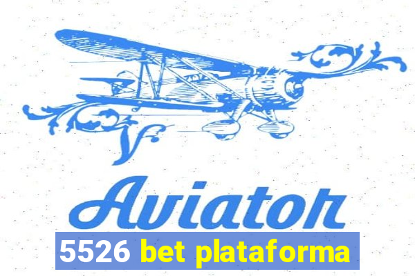 5526 bet plataforma