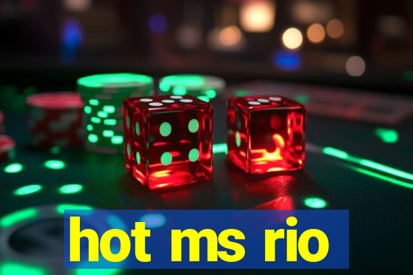 hot ms rio