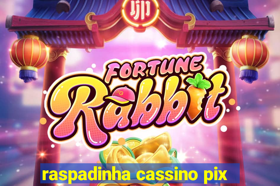 raspadinha cassino pix