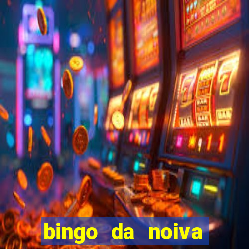 bingo da noiva para imprimir