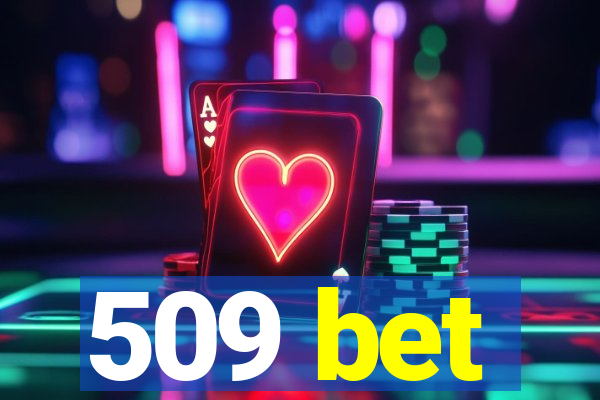 509 bet