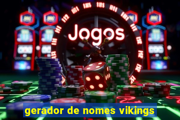 gerador de nomes vikings