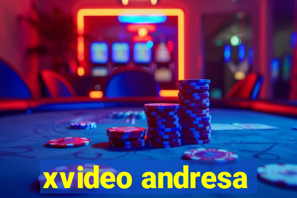 xvideo andresa