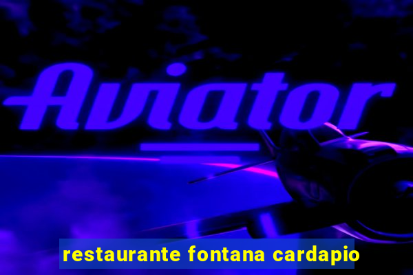 restaurante fontana cardapio