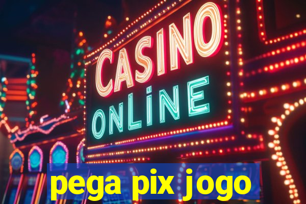 pega pix jogo