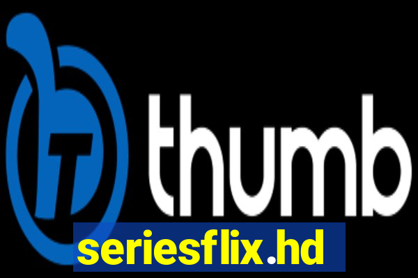 seriesflix.hd