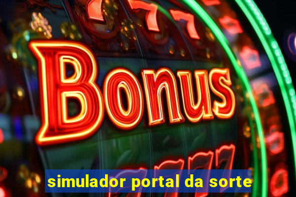 simulador portal da sorte