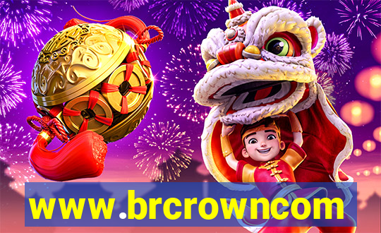 www.brcrowncom