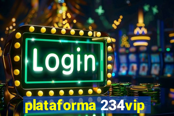 plataforma 234vip