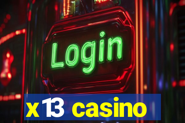 x13 casino