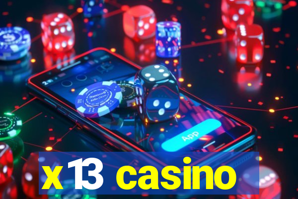 x13 casino