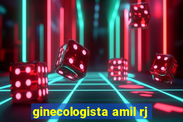 ginecologista amil rj