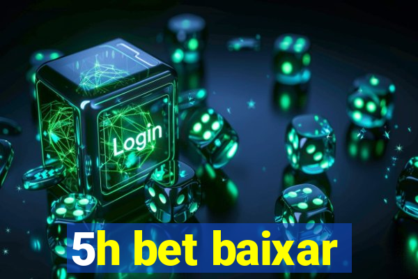 5h bet baixar