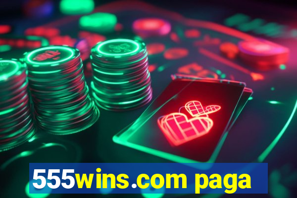 555wins.com paga