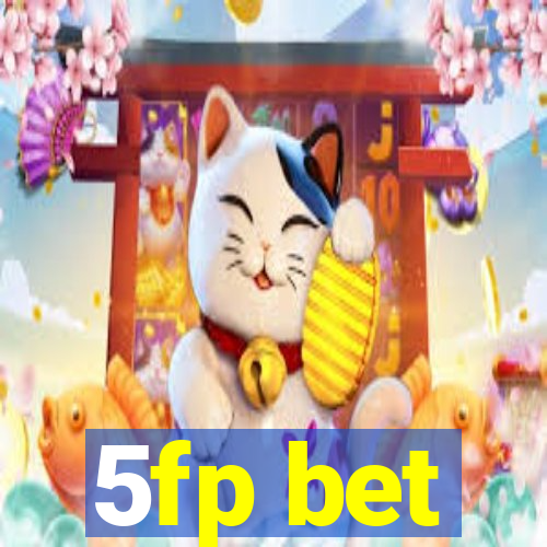 5fp bet