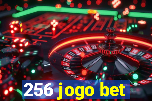 256 jogo bet