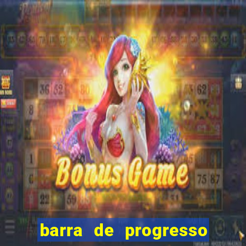 barra de progresso 99 blaze o que significa