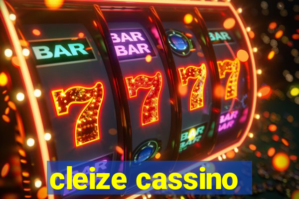 cleize cassino