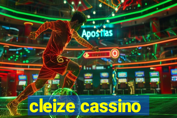 cleize cassino