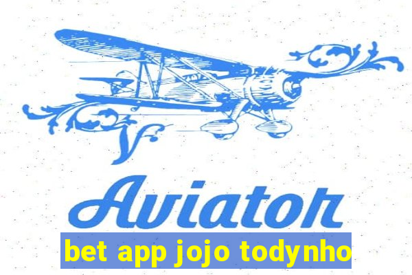 bet app jojo todynho