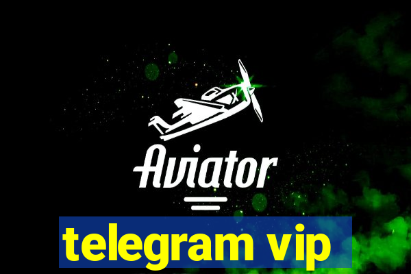 telegram vip