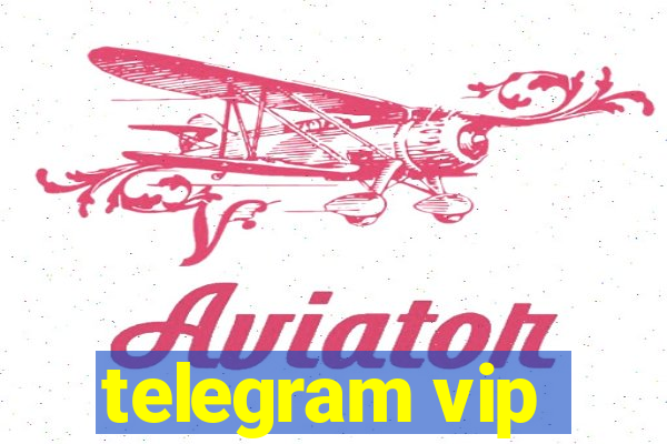 telegram vip