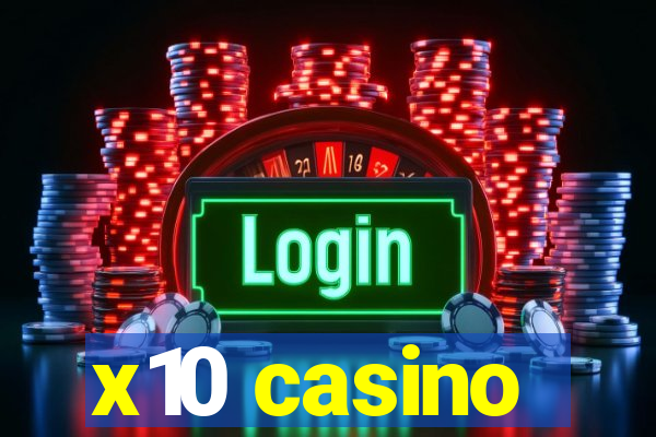 x10 casino