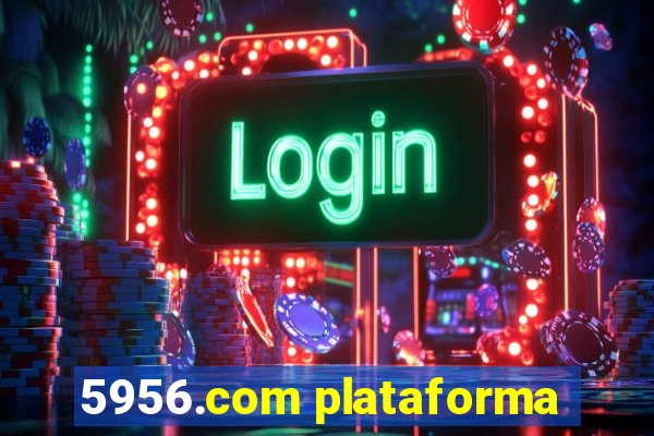 5956.com plataforma