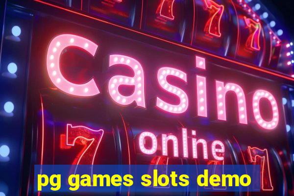 pg games slots demo