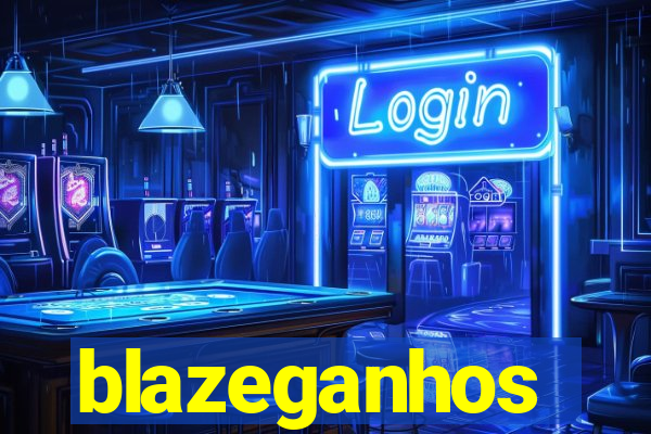 blazeganhos