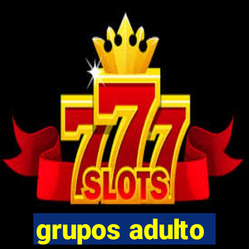 grupos adulto