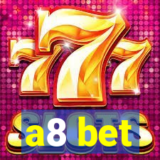 a8 bet