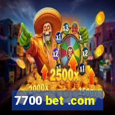 7700 bet .com