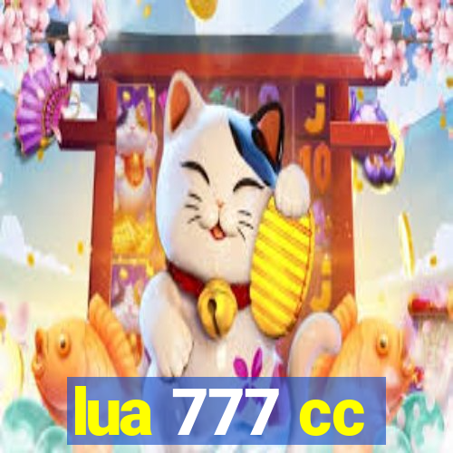 lua 777 cc