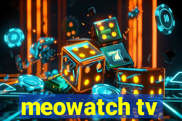 meowatch tv