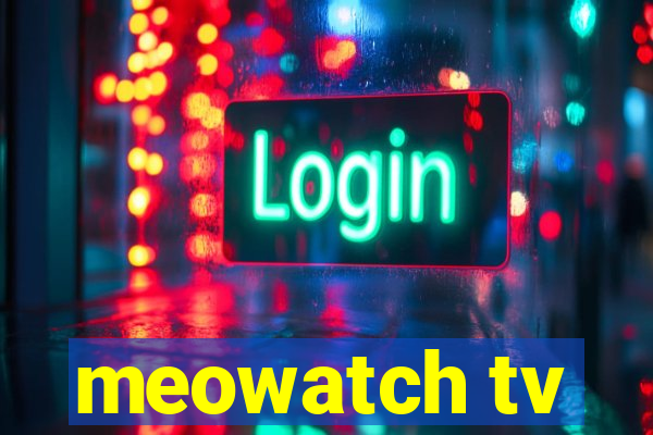 meowatch tv