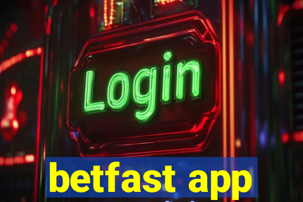 betfast app