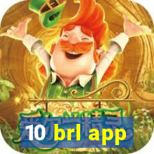 10 brl app