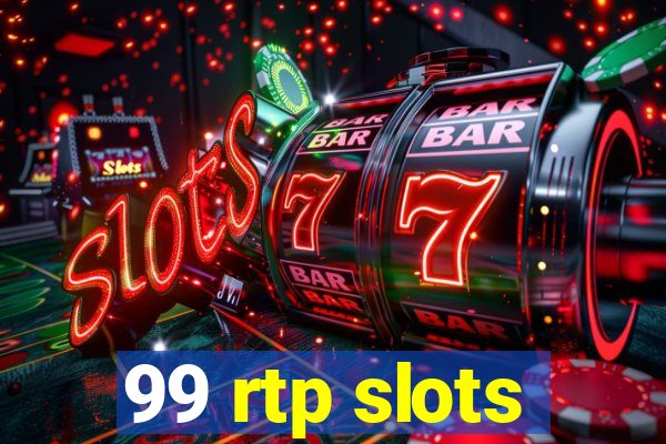 99 rtp slots