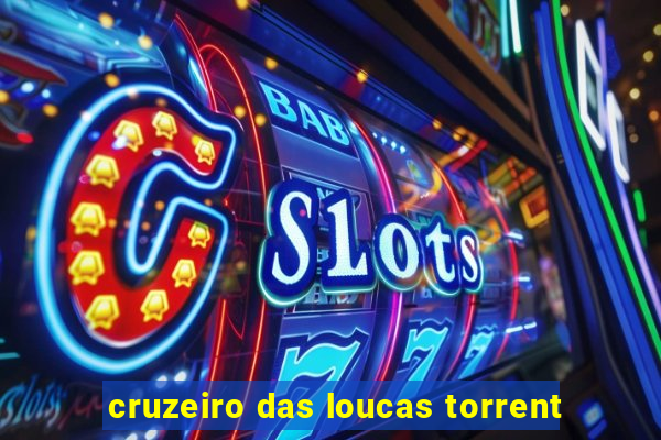 cruzeiro das loucas torrent